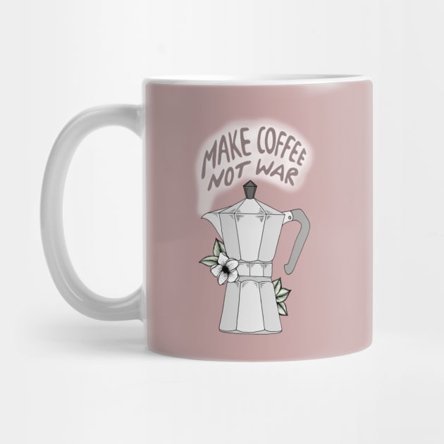 Make Coffee Not War by Barlena